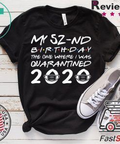 Born in 1968 My 52nd Birthday The One Where I was Quarantined 2020 Classic Tshirt Distancing Social Gift T-Shirt