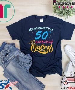 Born in 1970 My 50th Birthday Queen Quarantine Social Distancing Quarantined Birthday 2020 Gift T-Shirt