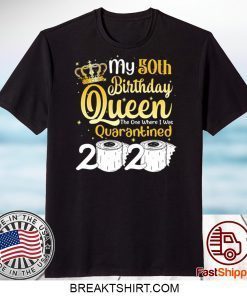 Born in 1970 My 50th Birthday Queen The One Where I was Quarantined Birthday 2020 Gift TShirt