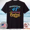 Born in 1972 My 48th Birthday Queen Quarantine Social Distancing Quarantined Birthday 2020 Gift T-Shirts