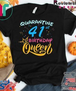 Born in 1979 My 41st Birthday Queen Quarantine Social Distancing Quarantined Birthday 2020 Gift T-Shirt