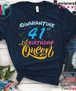 Born in 1979 My 41st Birthday Queen Quarantine Social Distancing Quarantined Birthday 2020 Gift T-Shirt