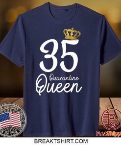 Born in 1985 My 35th Birthday Quarantine Queen Social Distancing Birthday 2020 Gift T-Shirt