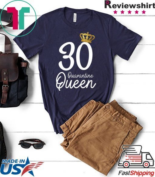 Born in 1990 My 30th Birthday Quarantine Queen Social Distancing Birthday 2020 Gift T-Shirts