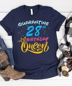 Born in 1992 My 28th Birthday Queen Quarantine Social Distancing Quarantined Birthday 2020 Gift TShirts