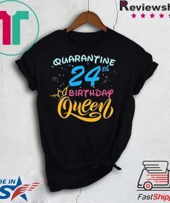 Born in 1996 My 24th Birthday Queen Quarantine Social Distancing Quarantined Birthday 2020 Gift T-Shirt