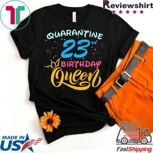 Born in 1997 My 23rd Birthday Queen Quarantine Social Distancing Quarantined Birthday 2020 Gift T-Shirt