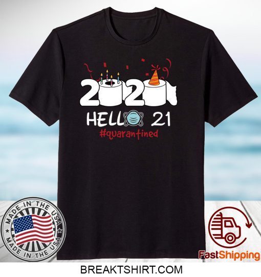 Born in 1999 Birthday Gift Idea 2020 Hello 21 Toilet Paper Birthday Cake Quarantined Social Distancing Classic Gift T-Shirts