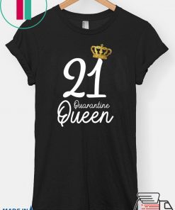 Born in 1999 My 21st Birthday Quarantine Queen Social Distancing Birthday 2020 Gift T-Shirts