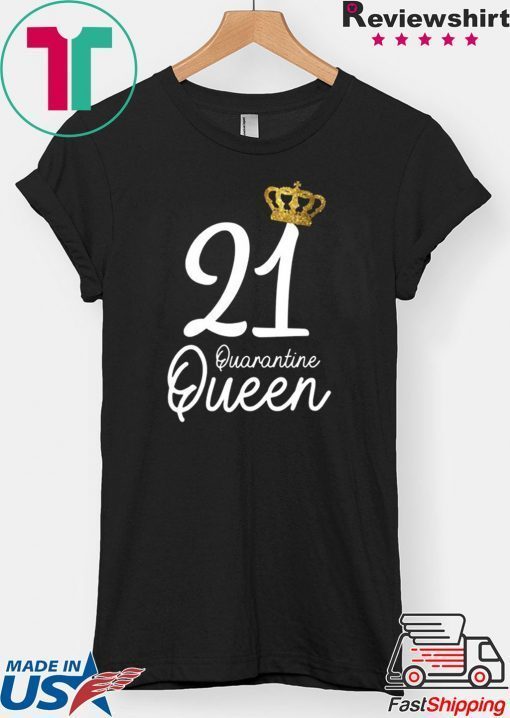 Born in 1999 My 21st Birthday Quarantine Queen Social Distancing Birthday 2020 Gift T-Shirts