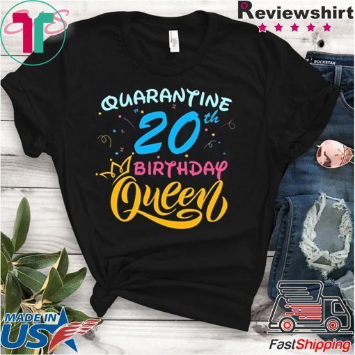 Born in 2000 My 20th Birthday Queen Quarantine Social Distancing Quarantined Birthday 2020 Gift T-Shirt