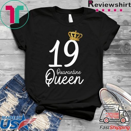 Born in 2001 My 19th Birthday Quarantine Queen Social Distancing Birthday 2020 Gift T-Shirt