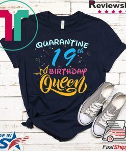 Born in 2001 My 19th Birthday Queen Quarantine Social Distancing Quarantined Birthday 2020 Gift T-Shirt