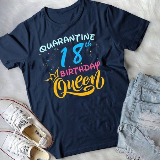 Born in 2002 My 18th Birthday Queen Quarantine Social Distancing Quarantined Birthday 2020 Gift T-Shirt