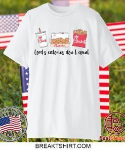 Chick Fil A Lord’s calories don’t count Gift TShirts