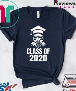 Class of 2020 Quarantine Seniors Gas Mask Gift T-Shirts