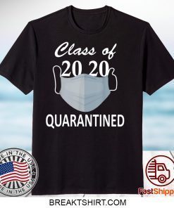 Class of 2020 quarantined medical mask virus Gift T-Shirts