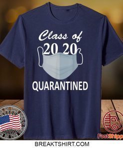 Class of 2020 quarantined medical mask virus Gift T-Shirts