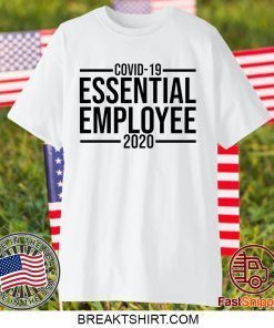 Coovid Corona Essential Employee 2020 Gift T-Shirts