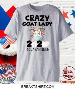 Crazy goat lady 2020 quarantine Gift T-Shirts