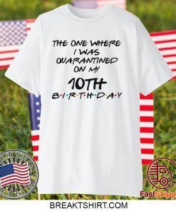 Custom Birthday Kids Quarantine Shirt, Personalized Birthday Social Distancing, Quarantine Youth Gift T-Shirt