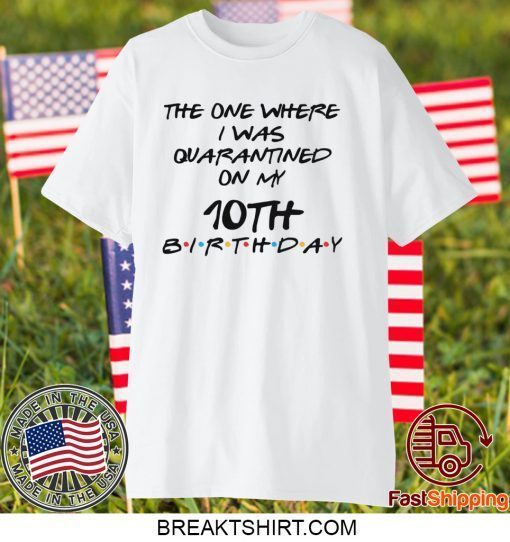 Custom Birthday Kids Quarantine Shirt, Personalized Birthday Social Distancing, Quarantine Youth Gift T-Shirt