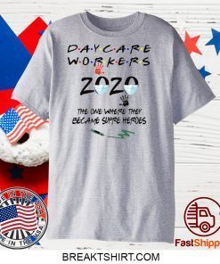 Daycare workers 2020 quarantine Gift T-Shirt