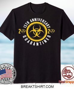 Dilostyle 15th Anniversary 2020 Quarantined Happy Wedding Anniversary Gift T-Shirt