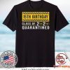 Dilostyle 15th Birthday Class of 2020 Quarantined Gift T-Shirt