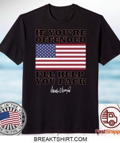 Donald Trump If you’re offended I’ll help you pack Gift T-Shirt