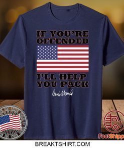 Donald Trump If you’re offended I’ll help you pack Gift T-Shirt