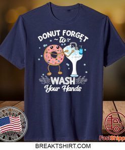 Don’t Forget to Wash Your Hands Gift T-Shirt