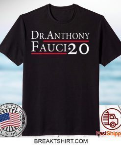 Dr Anthony Fauci 2020 Gift T-Shirts