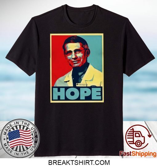 Dr Anthony Fauci Hope Gift T-Shirts