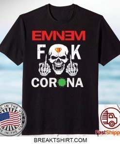 Eminem fuck corona Gift T-Shirts