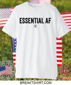 Essential Af Gift T-Shirts