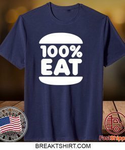 Face Jam 100 Percent Eat Gift T-Shirt