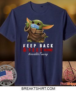 Funny Keep Back 6 Feet Quarantine Baby-Yoda Gift T-Shirts