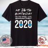 Funny quarantined birthday shirt 2020 friends themed shirt the one where I was quarantined Gift TShirts