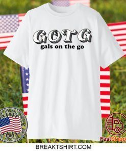 Gotg Gals On The Go Gift T-Shirts