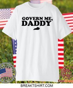 Govern Me Daddy Classic T-Shirt