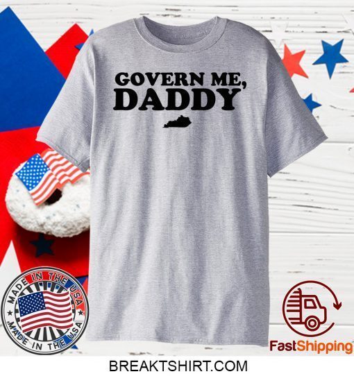 Govern Me Daddy Classic T-Shirt