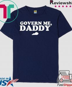 Govern Me Daddy Limited T-Shirt