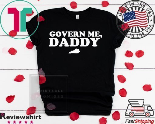 Govern Me Daddy Limited T-Shirt