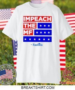 Impeach The MF Gift T-Shirts