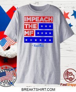 Impeach The MF Gift T-Shirts