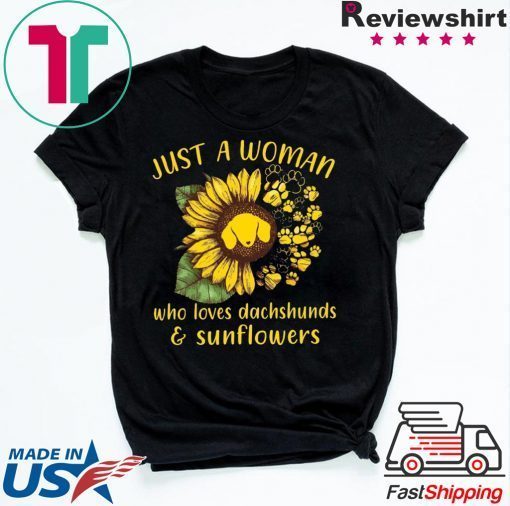 Just A Woman Who Loves Dachshunds & Sunflower Gift T-Shirt