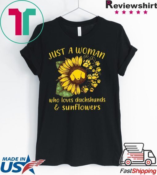 Just A Woman Who Loves Dachshunds & Sunflower Gift T-Shirt