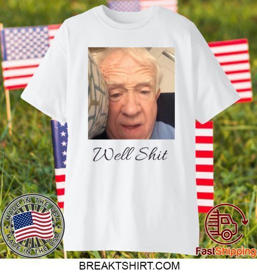 Leslie Jordan well shit Gift T-Shirts