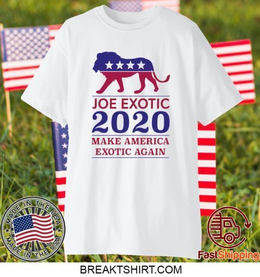 MAKE AMERICA EXOTIC AGAIN JOE EXOTIC 2020 GIFT T-SHIRTS